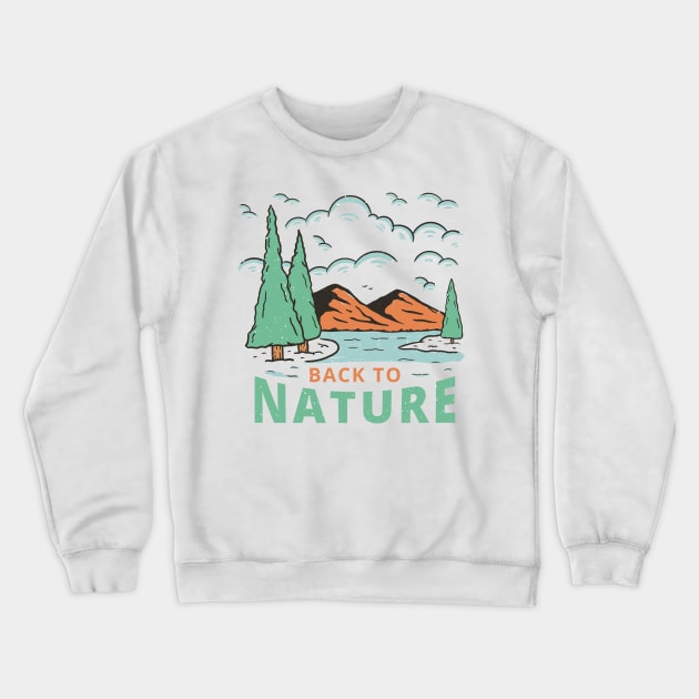 Nature - Back to nature Crewneck Sweatshirt by teeszone_design